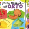 Prime Scoperte... Nell'Orto
