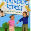 Primi Giochi Ritmici + CD