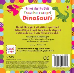 Primi Libri Tattili - Trascina e Scopri - Dinosauri