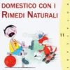 Primo Soccorso Domestico con i Rimedi Naturali