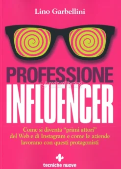 Professione: Influencer