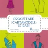 Progettare i Cartamodelli: Le Basi