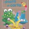 50+1 Progetti con i Piatti di Carta
