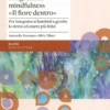Programma Mindfulness " Il Fiore Dentro"