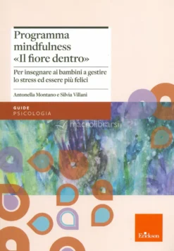 Programma Mindfulness " Il Fiore Dentro"