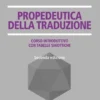 Propedeutica Della Traduzione