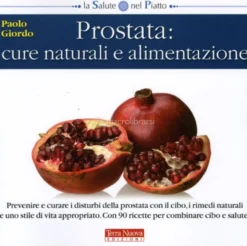Prostata: Cure Naturali e Alimentazione