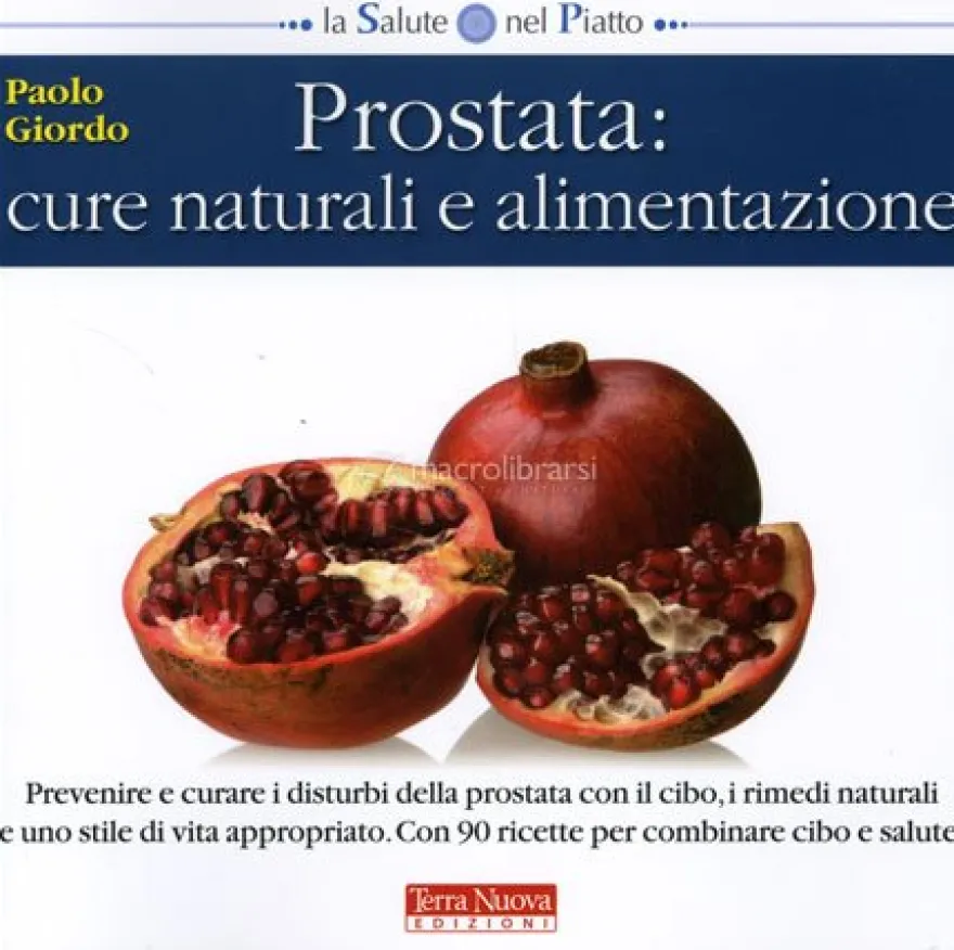 Prostata: Cure Naturali e Alimentazione