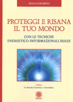 Proteggi e Risana il Tuo Mondo