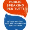 Public Speaking per Tutti