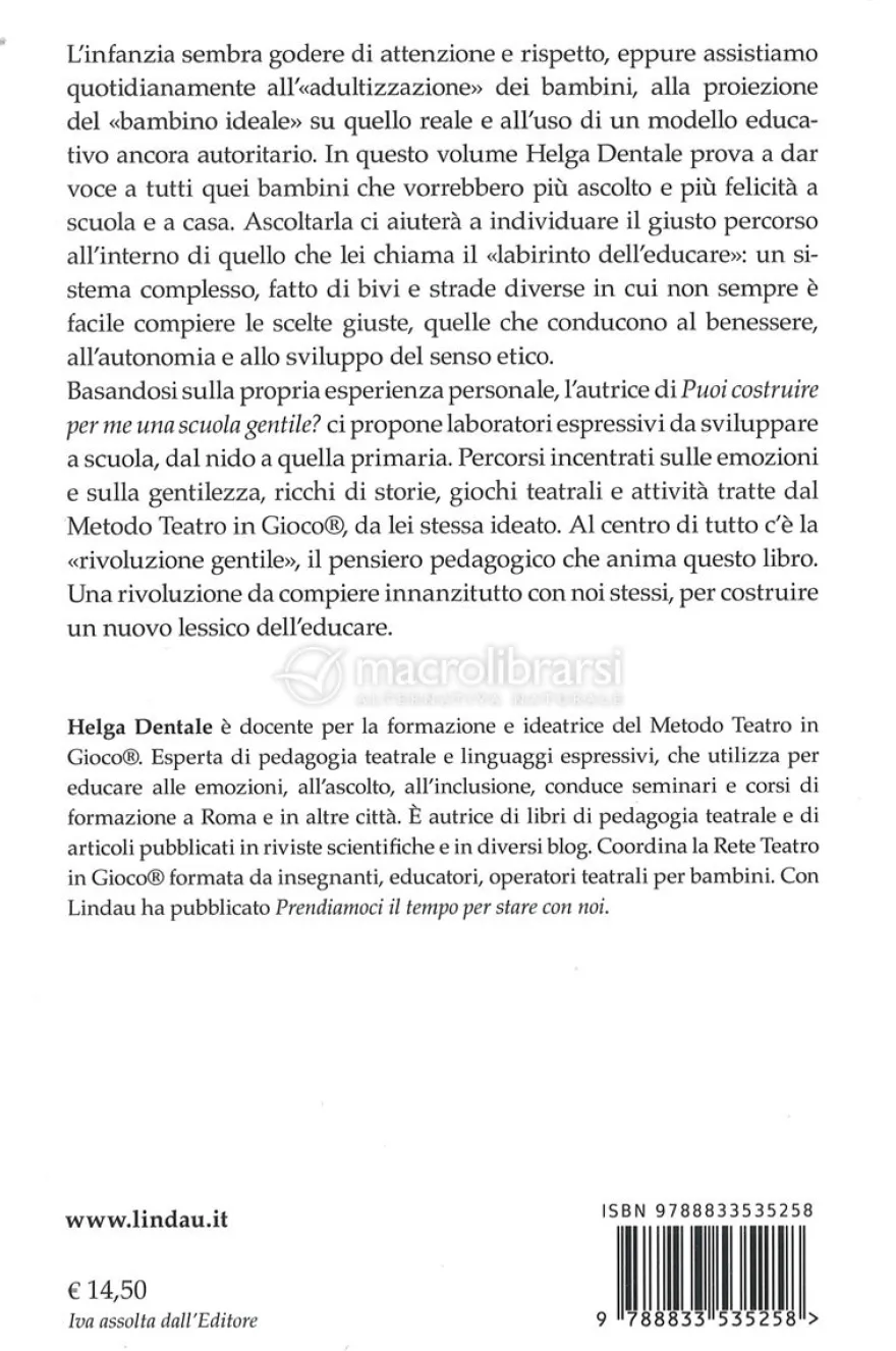 Puoi Costruire per Me una Scuola Gentile?