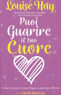 Puoi Guarire il Tuo Cuore
