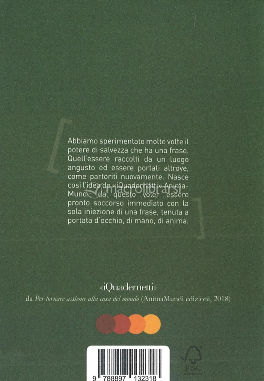 Quadernino "Abbiamo bisogno di Contadini, di Poeti, di Gente che sa fare il Pane...."