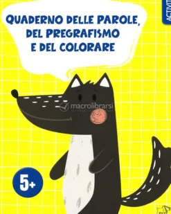 Quaderno delle Parole, del Pregrafismo e del Colorare