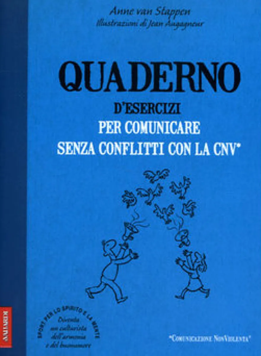 Quaderno d'Esercizi per Comunicare Senza Conflitti con la CNV