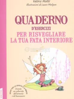 Quaderno d'Esercizi per Risvegliare la tua Fata Interiore