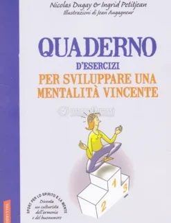 Quaderno d'Esercizi per Sviluppare una Mentalità Vincente