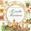Quaderno di Viaggio - Ricette di Toscana