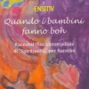 Quando i Bambini Fanno Boh