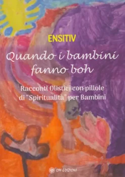 Quando i Bambini Fanno Boh