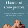 Quando i Bambini sono Piccoli