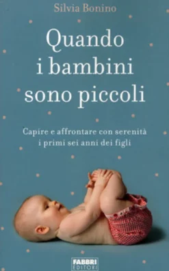Quando i Bambini sono Piccoli