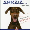 Quando il Cane Abbaia...