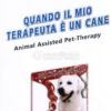 Quando il mio Terapeuta è un Cane