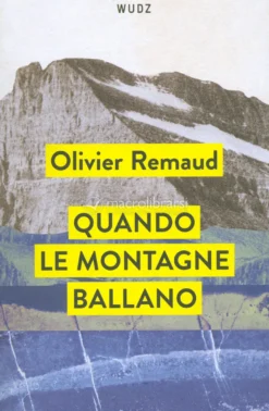 Quando le Montagne Ballano