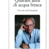 Quarant'Anni di Acqua Fresca