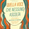 Quella Voce che Nessuno Ascolta