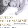 Quello che le Mamme Fanno
