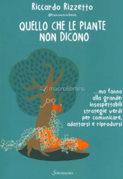 Quello che le Piante non Dicono