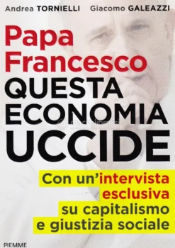 Questa Economia Uccide