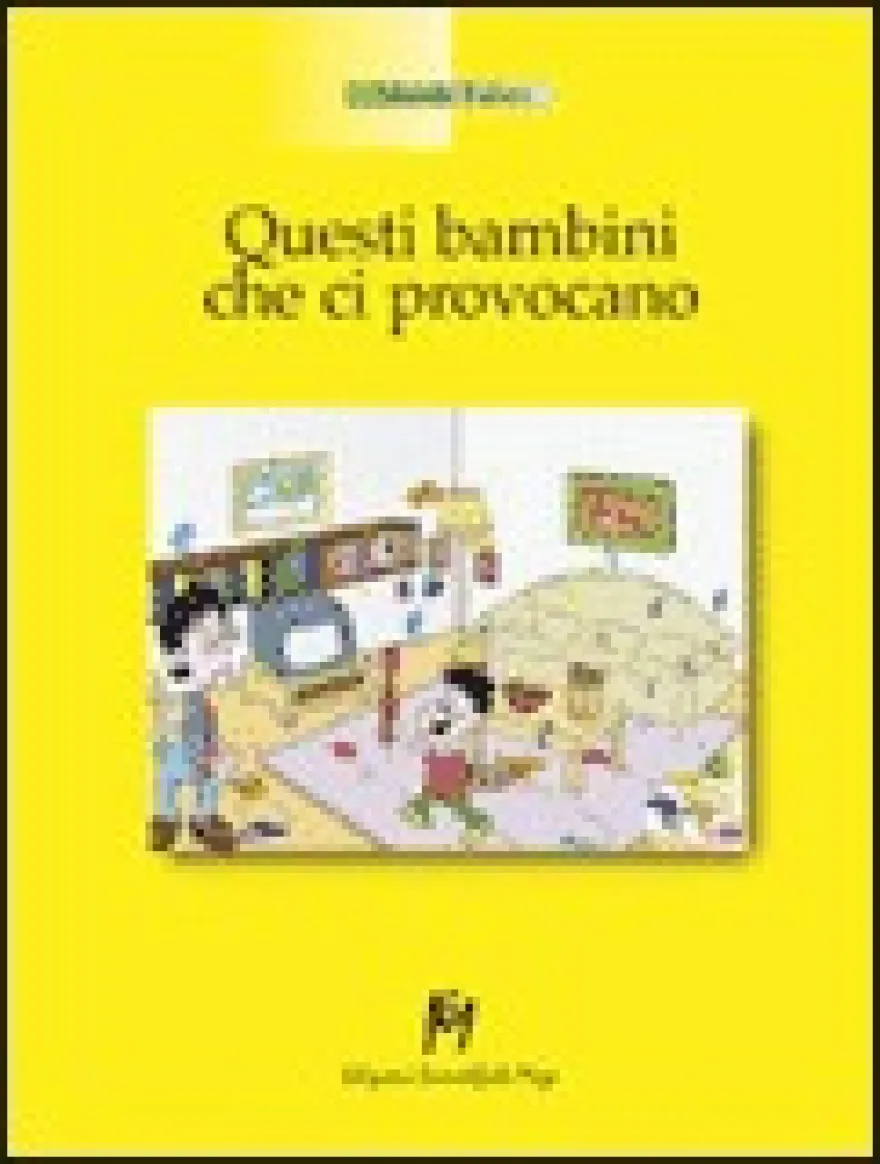 Questi Bambini che ci Provocano