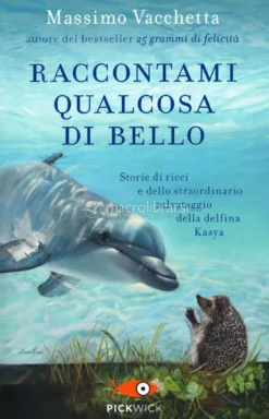 Raccontami Qualcosa di Bello