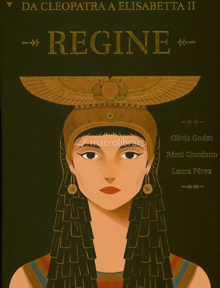 Regine - da Cleopatra a Elisabetta II