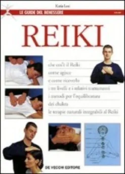 Reiki - Che cos'è Il Reiki, come Agisce e come Riceverlo