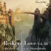 Reiki Of Love - Vol.3