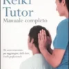 Reiki Tutor - Manuale Completo