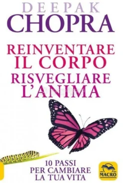 Reinventare il Corpo, Risvegliare l'Anima