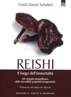 Reishi - Il Fungo dell'Immortalità