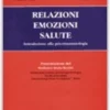 Relazioni, emozioni, salute
