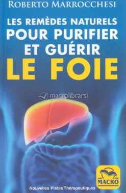 Remèdes Naturels pour Purifier et Guérir le Foie
