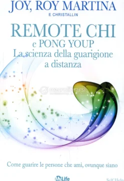 Remote CHI e Pong Youp: la Scienza della Guarigione a Distanza