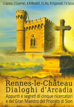 Rennes-Le-Château Dialoghi d’Arcadia