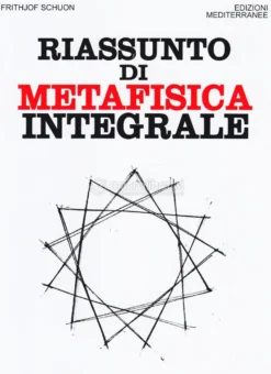 Riassunto di Metafisica Integrale