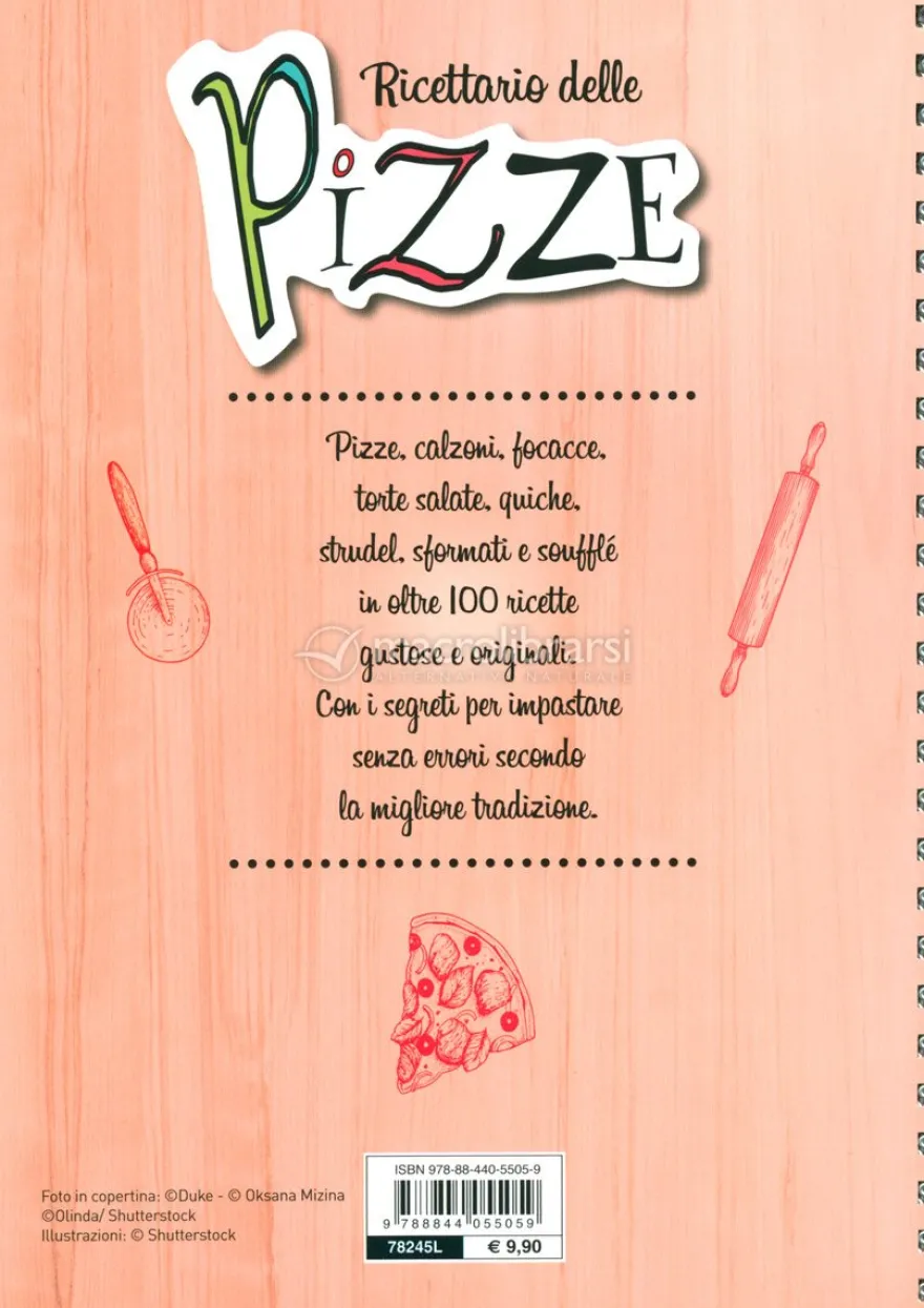 Ricettario delle Pizze - Focacce e Torte Salate