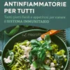 Ricette Antinfiammatorie per Tutti