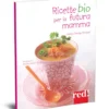 Ricette Bio per la futura Mamma